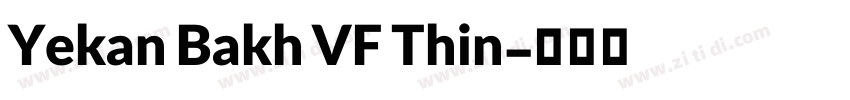 Yekan Bakh VF Thin字体转换